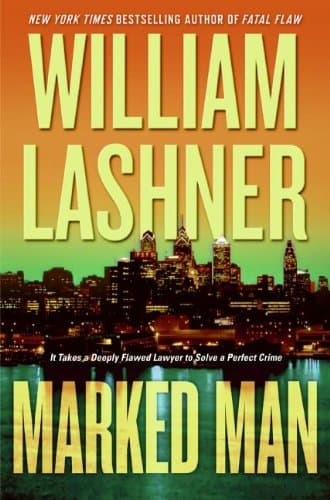 William Lashner, Marked Man