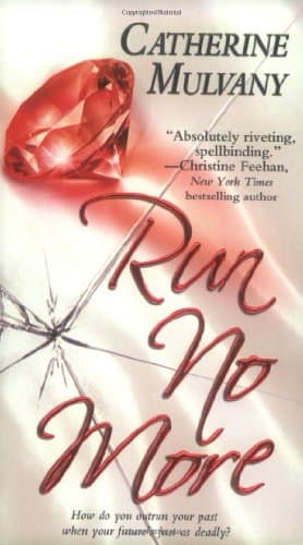 Catherine Mulvany, Run No More