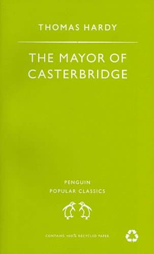 Thomas Hardy, The Mayor of Casterbridge