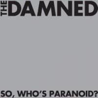 The Damned, So, Who's Paranoid?
