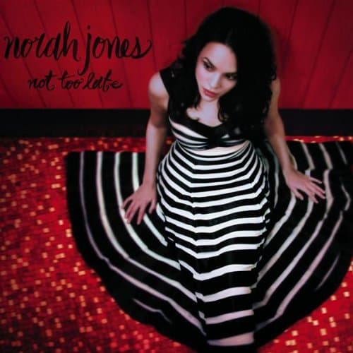 Norah Jones, Not Too Late