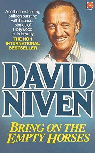 David Niven, Bring on the Empty Horses