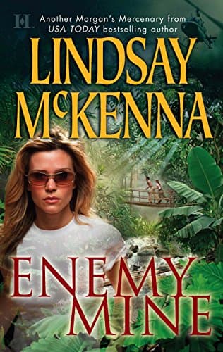 Lindsay McKenna: Enemy Mine