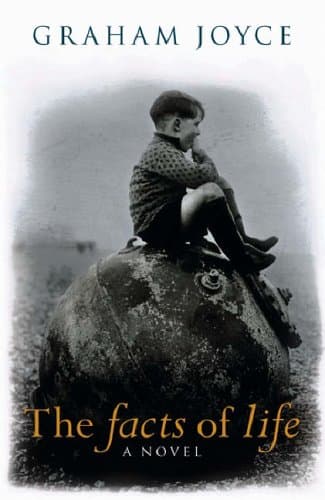 Graham Joyce, The Facts of Life