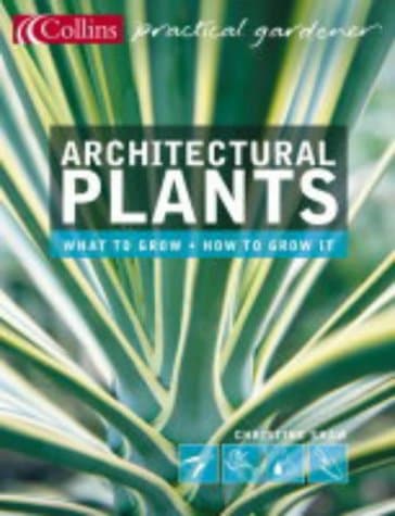 Christine Shaw, Architectural Plants: Ferns, Palms, Hostas and Yuccas (Collins Practical Gardener S.)
