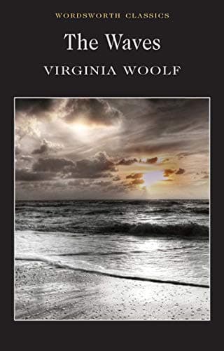 Virginia Woolf, The Waves