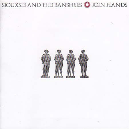 Siouxsie & The Banshees, Join Hands