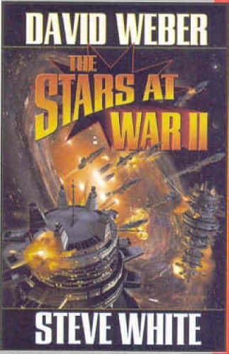 David Weber & Steve White, The Stars at War II