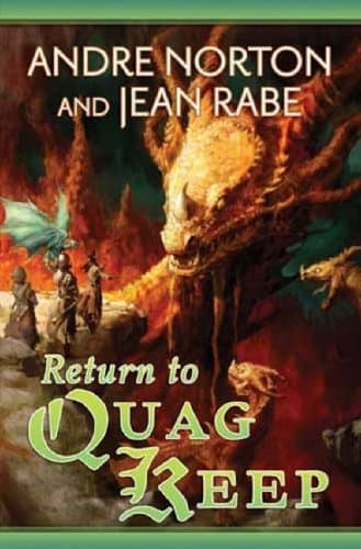 Andre Norton and Jean Rabe, Return to Quag Keep