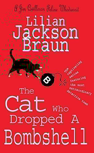 Lilian Jackson Braun The Cat Who Dropped a Bombshell