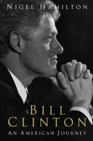 Nigel Hamilton, Bill Clinton: An American Journey