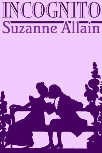 Suzanne Allain, Incognito
