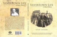 Stan Dyson, Silvertown Life: A Boy's Story