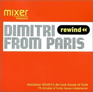 Mixer Presents Dimitri from Paris, Monsieur Dimitri&#039;s De-Luxe House of Funk [Razor & Tie]