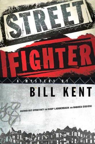 Bill Kent, Street Fighter