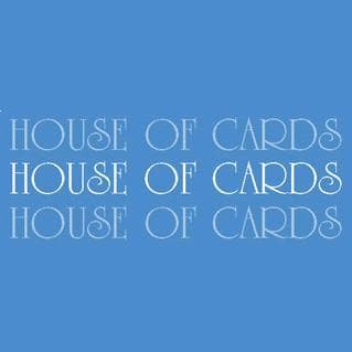 House of Cards - www.houseofcards.co.uk