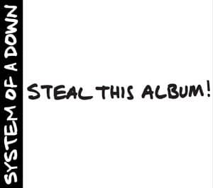 System Of A Down, Steal This Album