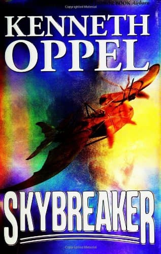 Kenneth Oppel Skybreaker