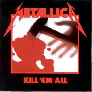 Metallica, Kill 'Em All