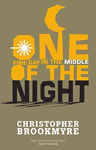 Christopher Brookmyre, One Fine Day in the Middle of the Night