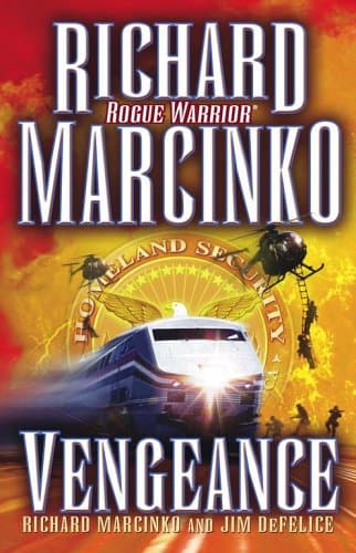 Richard Marcinko and Jim DeFelice, Vengeance