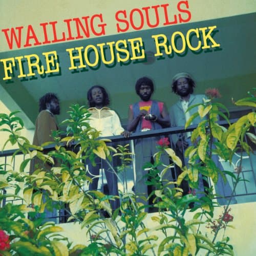 Wailing Souls, Firehouse Rock