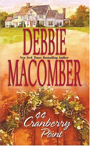 Debbie Macomber, 44 Cranberry Point