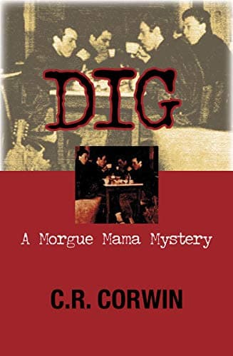 C.R. Corwin Dig