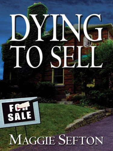 Maggie Sefton Dying to Sell