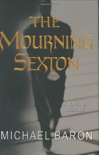 Michael Baron, The Mourning Sexton