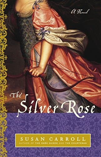 Susan Carroll, Silver Rose