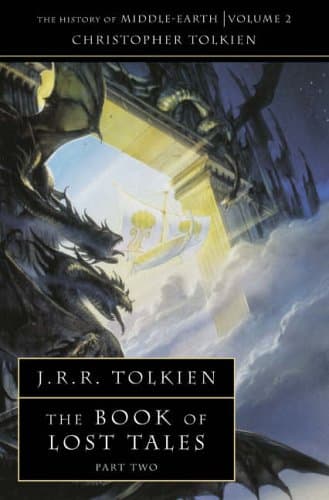 J.R.R. Tolkien,Christopher Tolkien, The Book of Lost Tales 2 (History of Middle-Earth S.)