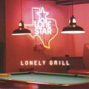Lonestar, Lonely Grill