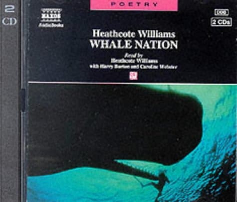 Heathcote Williams, Whale Nation: Audio CDs (Poetry)