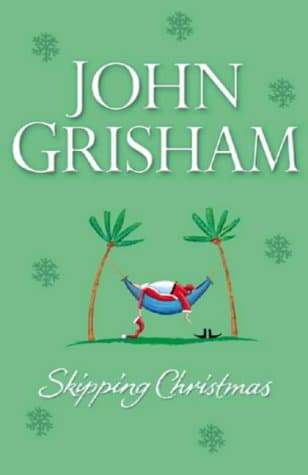 John Grisham, Skipping Christmas