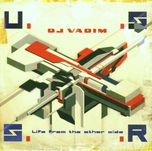 DJ Vadim, USSR