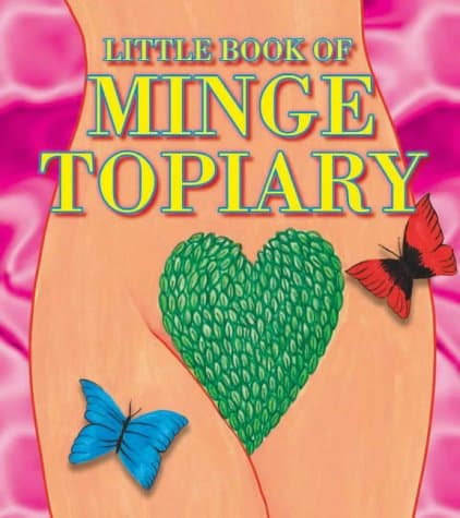 The Little Book of Minge Topiary