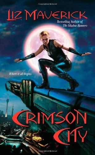 Liz Maverick, Crimson City