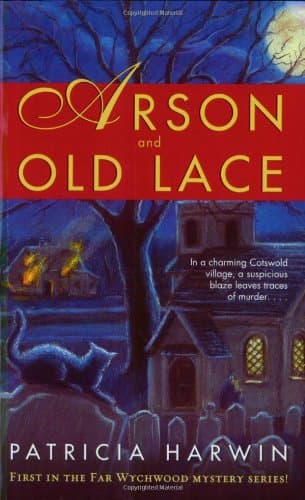 Patricia Harwin Arson and Old Lace