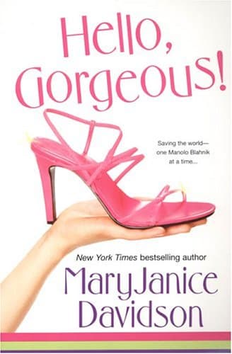 MaryJanice Davidson, Hello Gorgeous