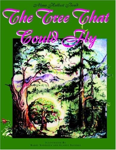 Alma Bond, The Tree That Could Fly