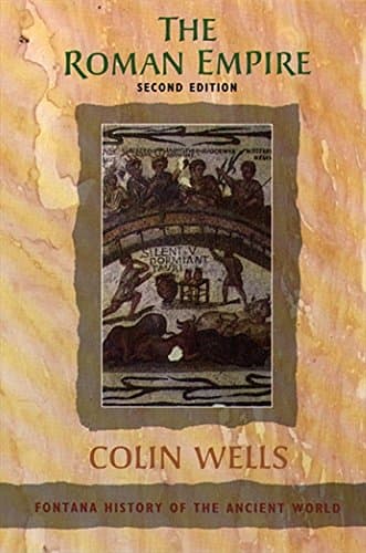 Colin Wells, The Roman Empire (Fontana History of the Ancient World S.)