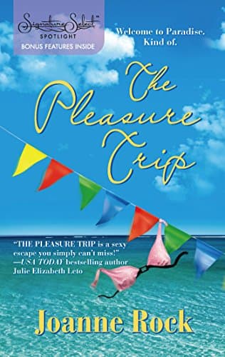 Joanne Rock, The Pleasure Trip