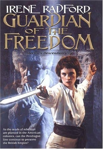 Irene Radford, Guardian of the Freedom