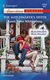 Karen Toller Whittenberg,The Matchmaker’s Sister