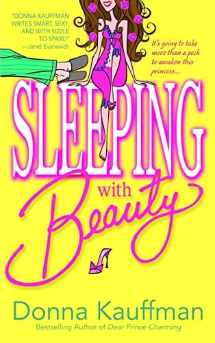 Donna Kauffman, Sleeping with Beauty