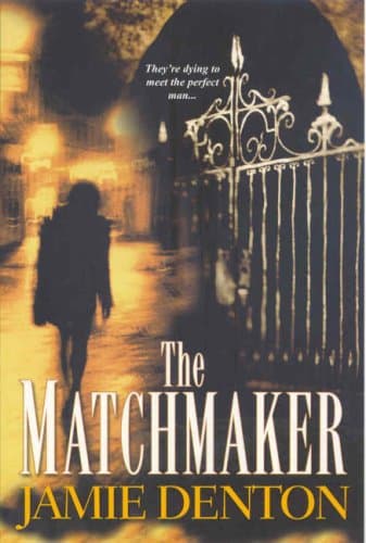 Jamie Denton The Matchmaker