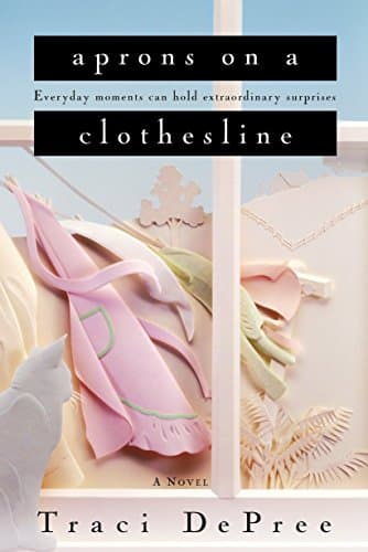 Traci DePree, Aprons on a Clothesline
