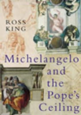 Ross King, Michelangelo and the Pope's Ceiling