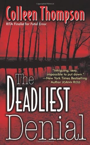 Colleen Thompson, The Deadliest Denial